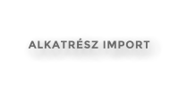 ALKATRSZ IMPORT